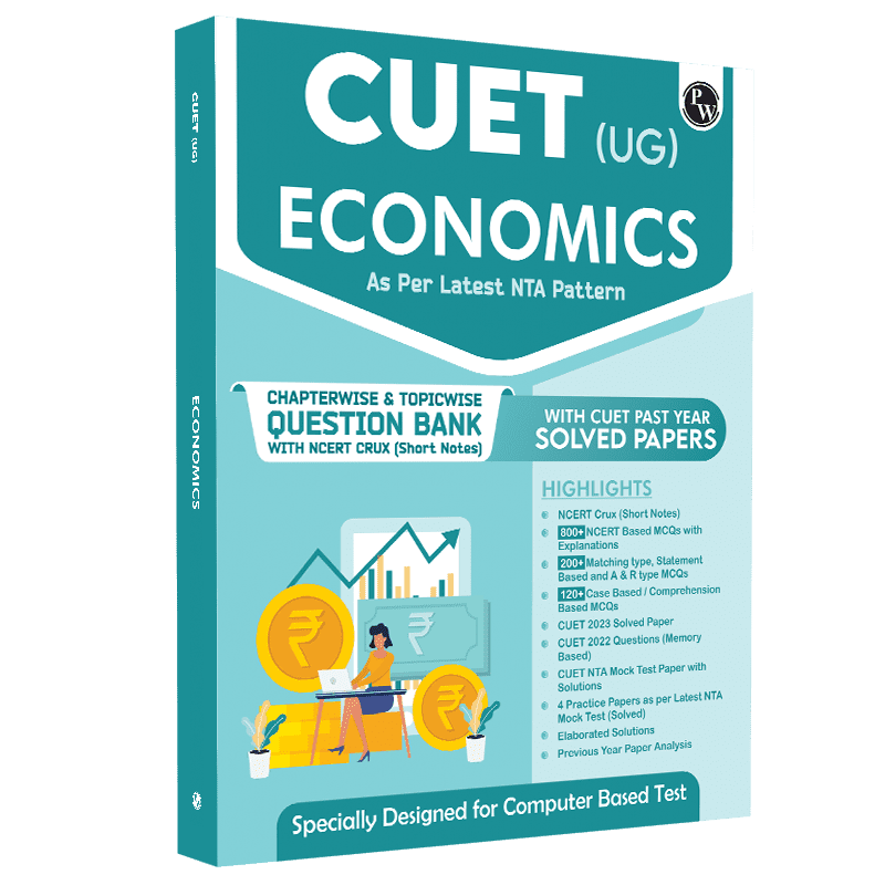 CUET (UG) Economics Chapterwise & Topicwise Question Bank (2023- 2024) with Complete NCERT Crux, CUET PYQs (2022-2023) Past Year Questions and Mock Test I For Central Universities Entrance Test 2024