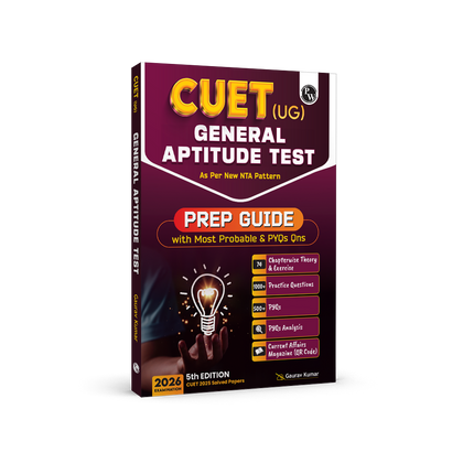 CUET (UG) General Aptitude Test Chapterwise & Topicwise Theory & Exercise with PYQ (2025-2022) | Most Probable Question Bank | Prep Guide | Mock Tests for Exam 2026