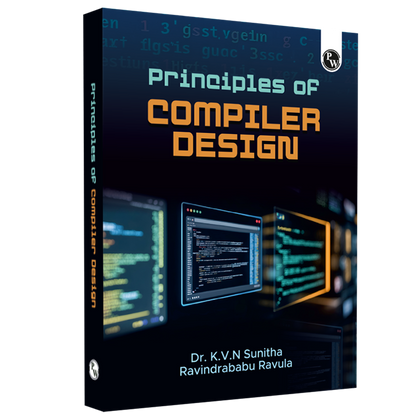 Principles of Compiler Design By Dr. K.V.N Sunitha & Ravindrababu Ravula For GATE and Engineering Students | Chapterwise Theory & Questions