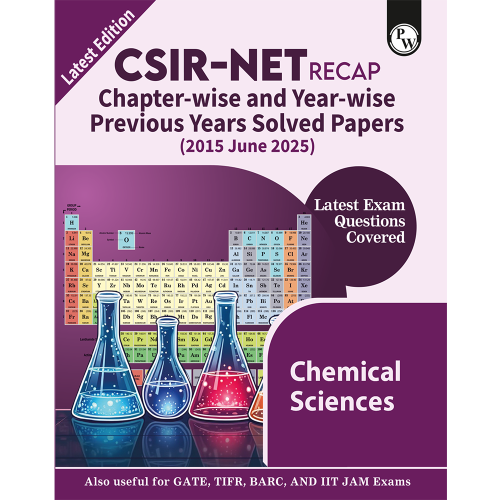 CSIR - NET Recap Chemical Sciences Chapterwise & Yearwise Previous Years Solved Papers (2025-2015) PYQ Latest June 2025 Exam Questions Covered l GATE, TIFR, BARC, and IIT JAM Exams