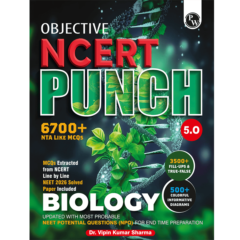 PW Objective NCERT Punch 5.0 Biology For NEET 2027 By Dr. Vipin Kumar Sharma l Updated with Most Probable NEET Potential Questions (NPQ) For End Time Preparation