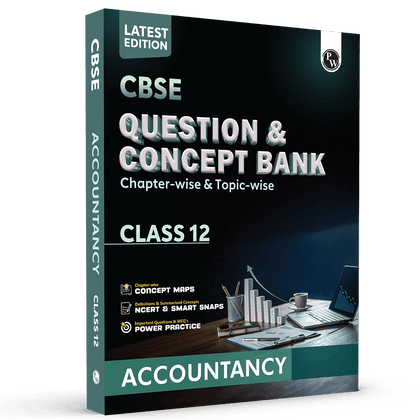CBSE Question & Concept Bank (QCB) Class 12 Accountancy Chapter-wise and Topic-wise Solved Questions For 2026 Exams with Competency Based Question