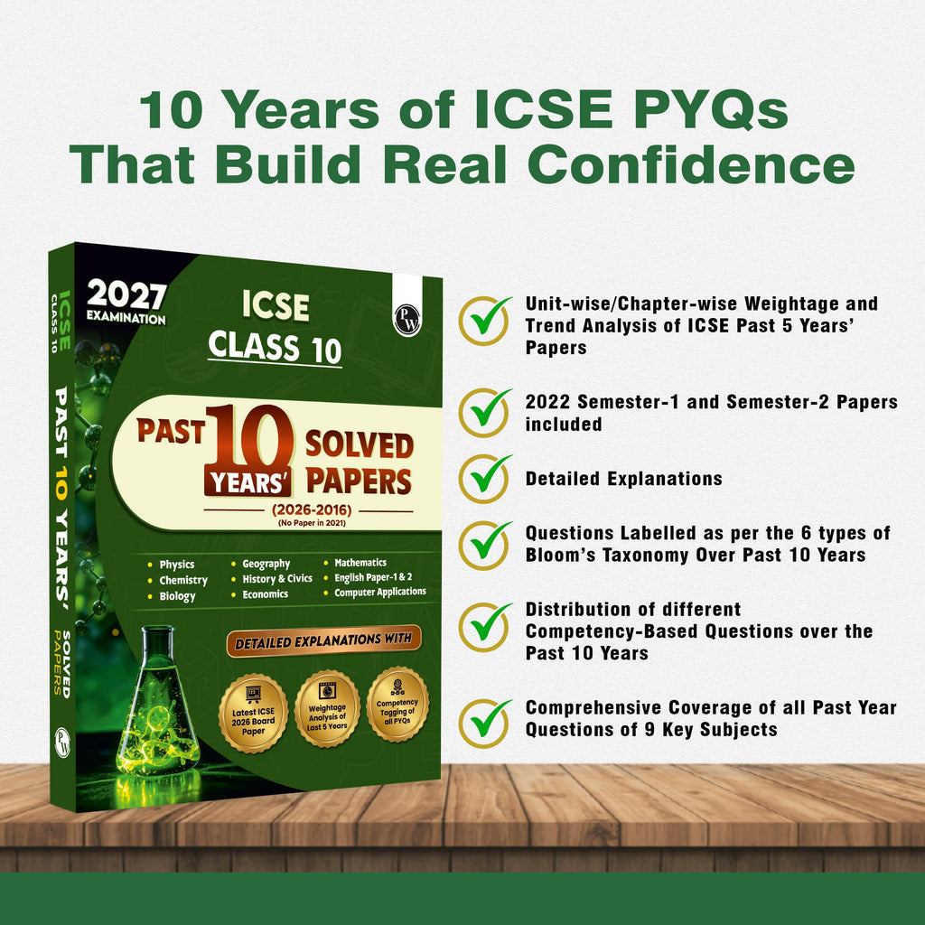 ICSE Class 10 PYQs - Past 10 Years Solved Papers (2026-2016) For 2027 Exams | Physics, Chemistry, Maths, Biology, Economics, History & Civics, Geography, CA, English Paper 1 & 2
