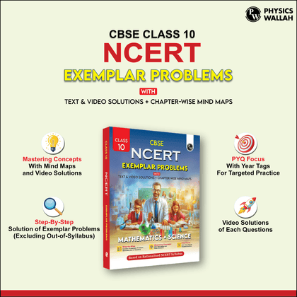 CBSE Class 10 NCERT Exemplar Problems Mathematics and Science with Text & Video Solutions | Chapterwise Mind Maps | PYQ Tagging | Rationalised NCERT Syllabus