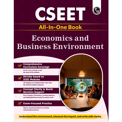 PW CSEET All in One Book Economics and Business Environment October 2026 Attempt | Comprehensive Curriculum Coverage | Strictly Based on ICSI Modules | Concept Clarity & Quick Revision Support