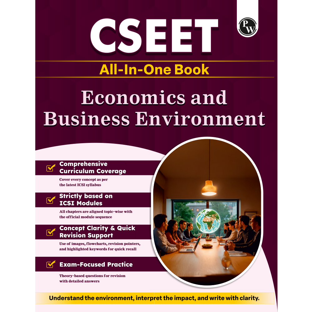 PW CSEET All in One Book Economics and Business Environment October 2026 Attempt | Comprehensive Curriculum Coverage | Strictly Based on ICSI Modules | Concept Clarity & Quick Revision Support