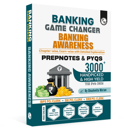 PW Banking Game Changer Banking Awareness Prepnotes & 3000+ PYQs By Shushmita Mam For 2026-27 Exams | Chapterwise Theory with 15 Online CBT Tests | IBPS PO & Clerk, SBI PO & Clerk, RRB PO & Clerk Exams