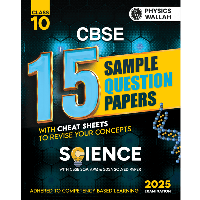 CBSE 15 Sample Question Papers Class 10 Science for 2025 Exam | Competency-Based Learning | PYQ 2024 with Topper's Explanations, CBSE SQP & CBSE Practice Questions