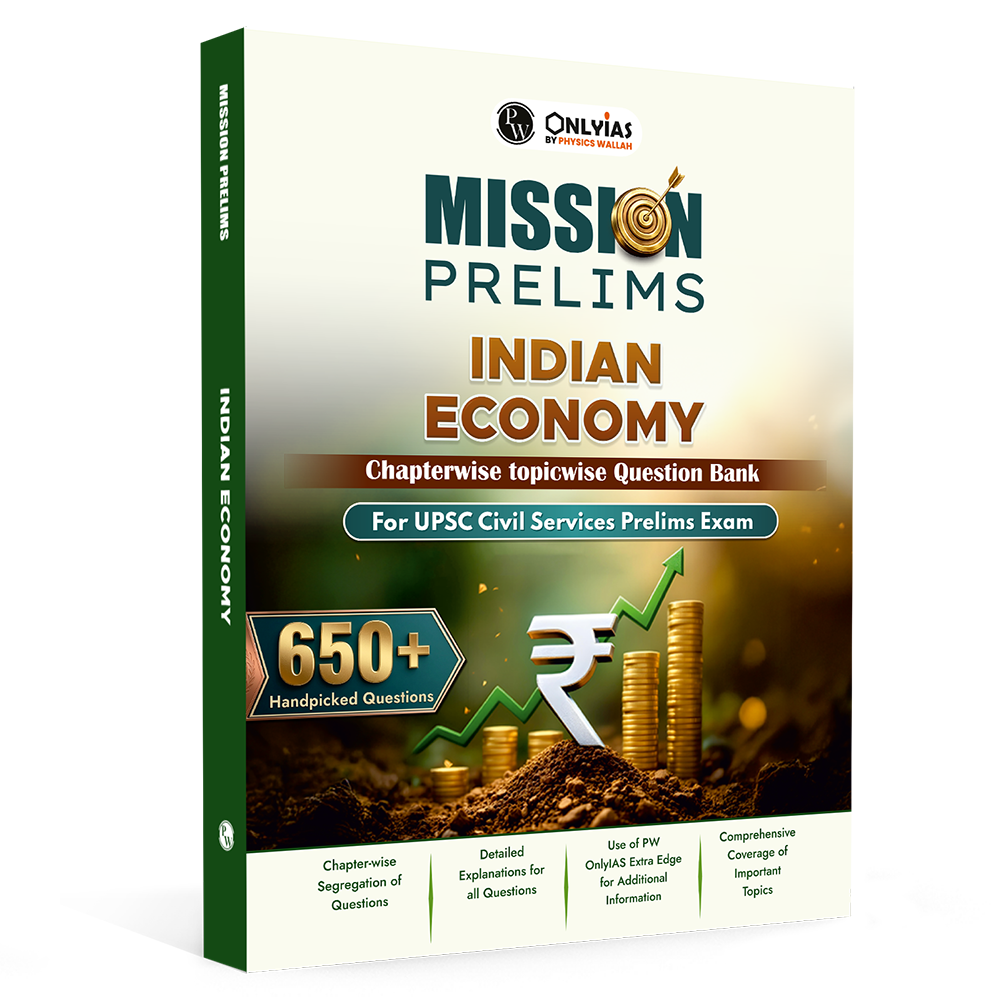 UPSC Mission Prelims Indian Economy Chapterwise Topicwise Question Bank | 650+ Handpicked Questions & Important Topics Covered with Detailed Explanation