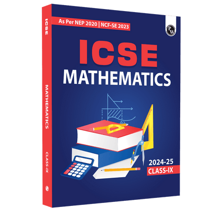 ICSE Class 9 Mathematics as Per Latest NEP For Exam 2024-25