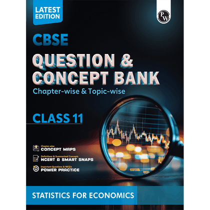 CBSE Question & Concept Bank (QCB) Class 11 Statistics for Economics Chapter-wise and Topic-wise Solved Questions For 2026 Exams with Competency Based Question
