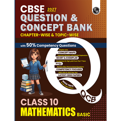 CBSE Question & Concept Bank (QCB) Class 10 Basic Maths Chapter-wise and Topic-wise Solved Questions For 2027 Board Exams with 50% Competency Based Question