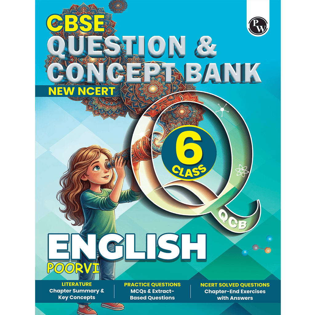 PW CBSE Class 6 New NCERT English Poorvi Concept & Question Bank For 2026-27 Exam | Literature Chapterwise Summary & Key Concepts, Practice Questions, Chapter-End Exercise with Solutions