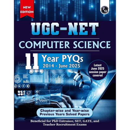 UGC-NET Computer Science PYQ 11 Years (2014-2025)|Latest June 2025 Session Paper Covered|Chapterwise and Yearwise Previous Year Solved Papers For Phd Entrance, SET, GATE, CUET UG & PG