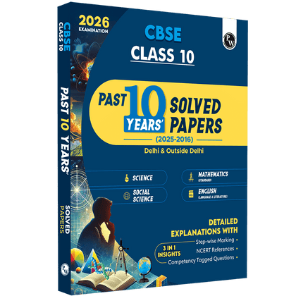 CBSE Class 10 PYQs - Past 10 Years Solved Papers For 2025-2026 Exams | Delhi & Outside Delhi Science, Mathematics, Social Science, English | NCERT Reference with Steps Marking