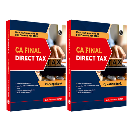 CA Final Direct Tax - Concept Book & Question Bank By CA Jasmeet Singh Combo Set of 2 Books | Applicable For May 2026 Attempt