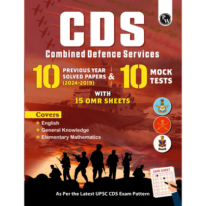 CDS Combined Defence Services 10 Previous Year Solved Papers (2024 - 2019) & 10 Mock Tests with 15 OMR Sheets (English, General Knowledge and Mathematics) For CDS Exam 2024-2025