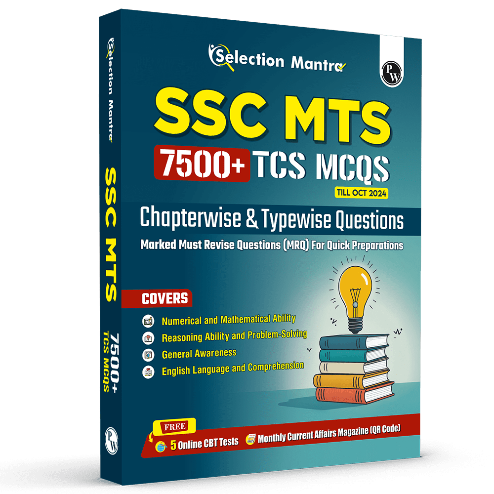 PW Selection Mantra For SSC MTS Multi Tasking (Non-Technical) Staff 7500+ TCS MCQs Till OCT 2024 l Chapterwise & Typewise PYQs | Reasoning, General Awareness, Maths, English