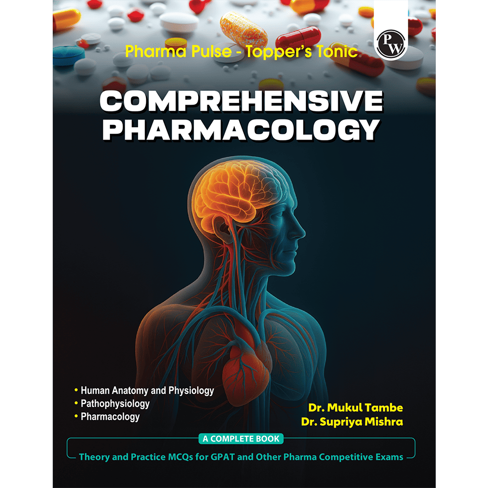 Pharma Pulse – Topper’s Tonic Comprehensive Pharmacology By Dr. Mukul Tambe & Dr. Supriya Mishra | Theory and Practice MCQs for GPAT and Other Pharma Competitive Exam