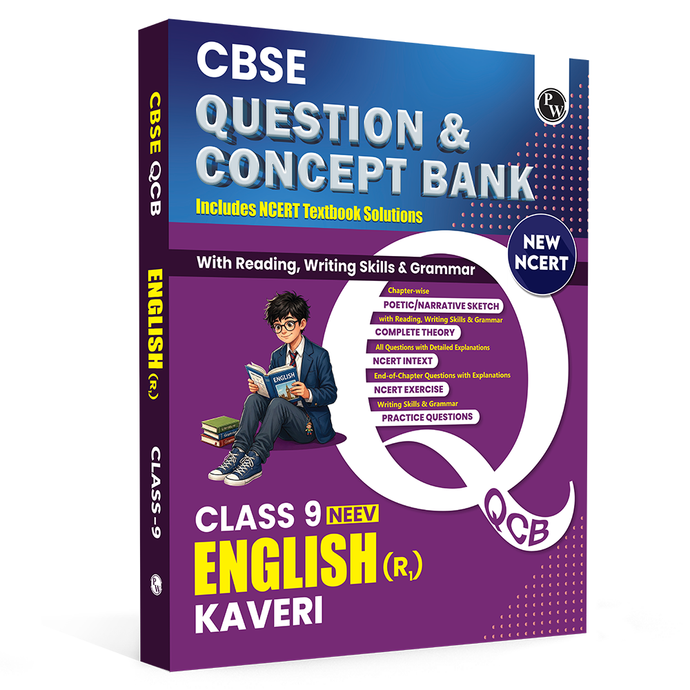 PW CBSE Class 9 English Kaveri New NCERT 2026-27 Question and Concept Bank with NCERT Textbook Solutions and Competency Based Questions
