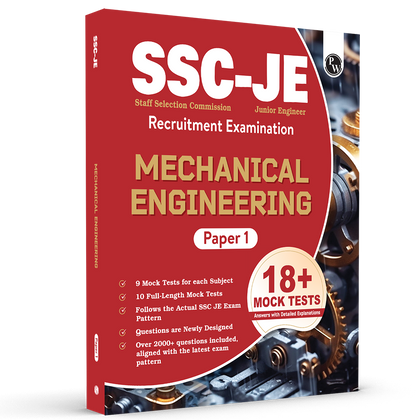 SSC JE Mechanical Engineering (Paper I) 18+ Mock Tests & Full Length Tests for Each Subject | 2000+ Practice Questions with Detailed Explanation