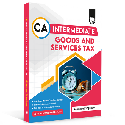 CA Intermediate Group 1 Goods and Services By CA Jasmeet Singh | Covering Theory, Exercise and Previous Years Questions & Solutions | Latest Syllabus For Jan 2027 Exams