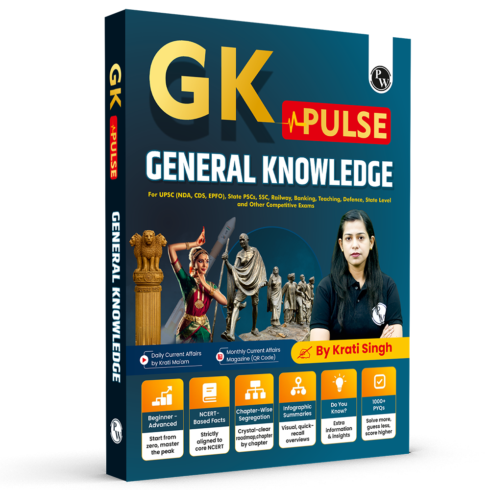 PW GK Pulse General Knowledge Book with 1000+ One liner PYQs | UPSC NDA, CDS, EPFO, State PSC, C, Banking, Railway, Defence, Teaching, Other State Govt Exams By Krati Ma'am