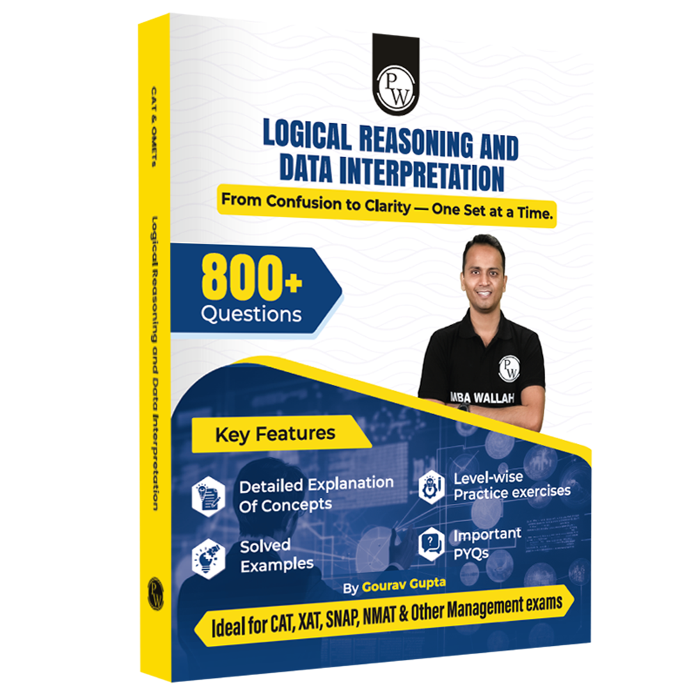 PW MBAWALLAH Logical Reasoning & Data Interpretation Book 800+ Practice Questions By Gourav Gupta with PYQs, Levelwise Exercises, Solved Examples | Ideal for CAT & OMETs