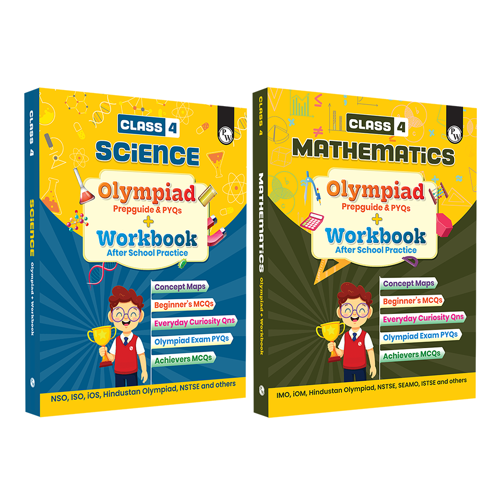 PW Olympiad Plus Workbook For Class 4 Science and Mathematics Prepguide & PYQs Combo Set of 2 Books | NSO, ISO, iOS, Hindustan Olympiad, NSTSE, IMO, iOM, SEAMO, ISTSE and Others
