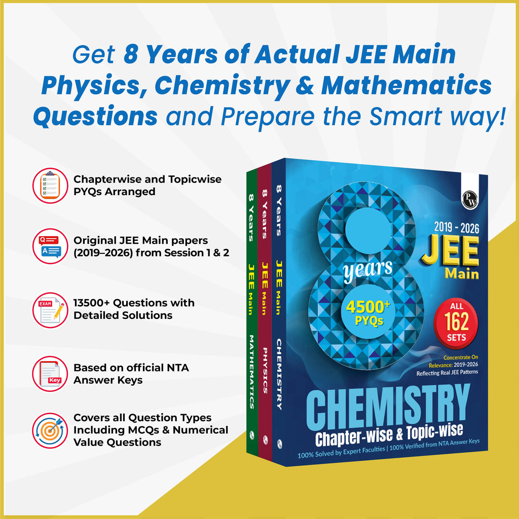 PW JEE Main PYQ 8 Years (2019-2026) Physics, Chemistry, Maths Combo Set of 3 Books | All 162 Sets Previous Years Solved Papers For JEE Main 2027 Exams | Concentrate on Relevance