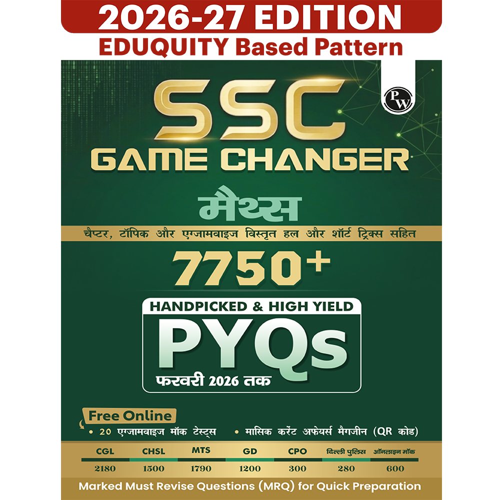 SSC Game Changer Maths (Hindi) 7750+ PYQ For 2026 Exams | Chapter, Topic & Exam-wise Previous Year Solved Questions | For CGL, CHSL, MTS, CPO, GD, Delhi Police, Steno