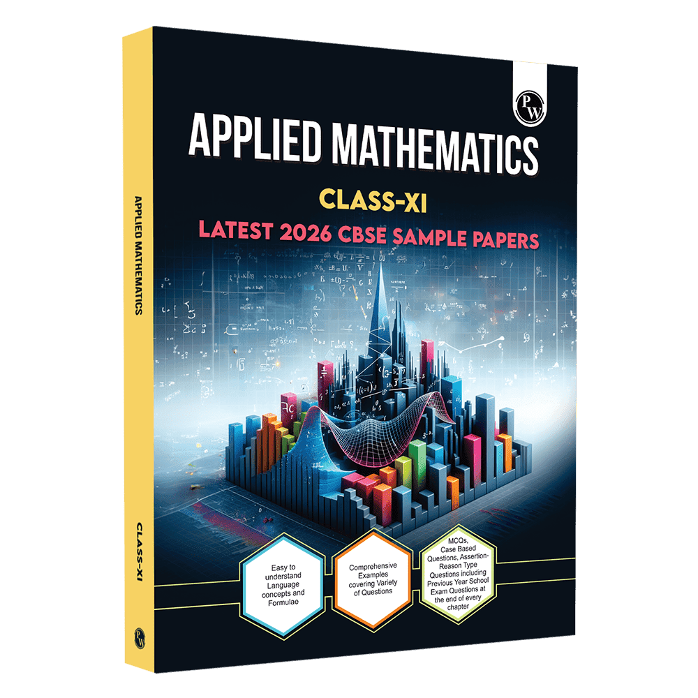 CBSE Class 11 Applied Mathematics Chapter-wise Textbook l 500+ MCQs and Practice Questions with Detailed Solutions and Flowcharts & CBSE 2026 Sample Papers