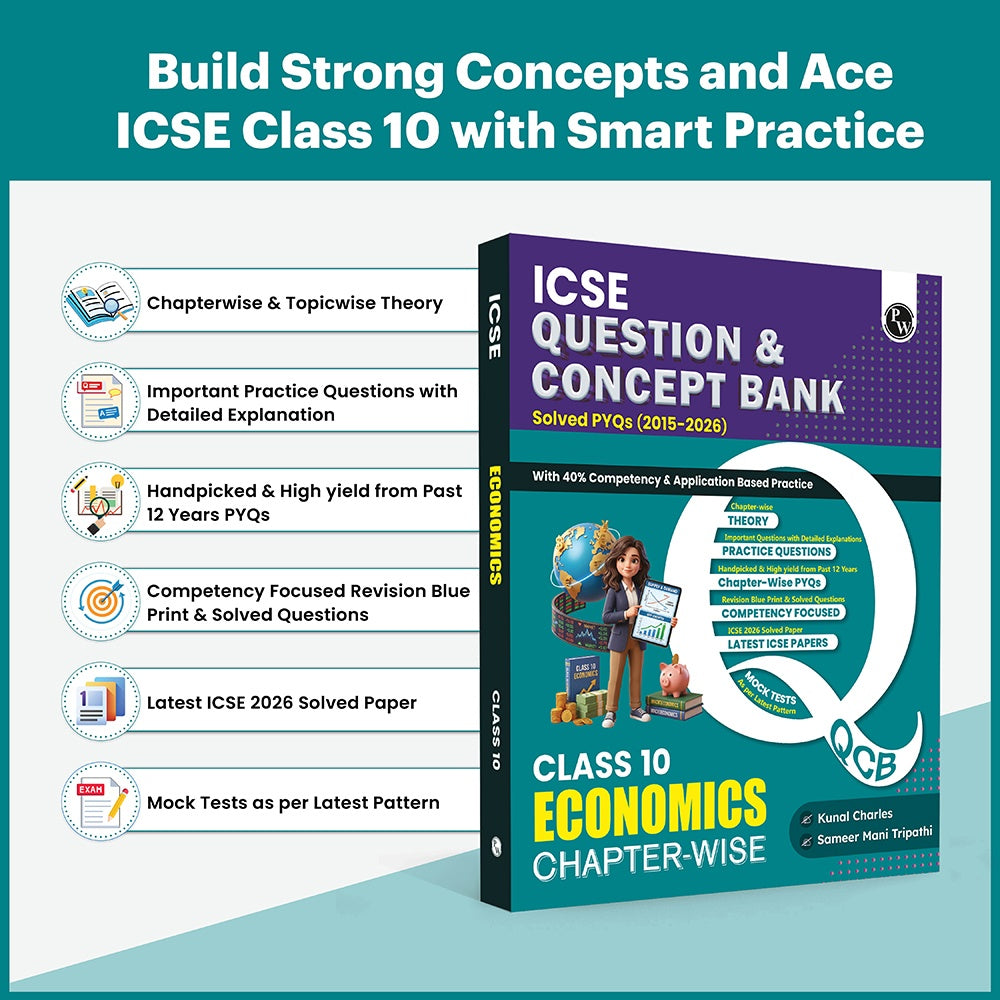 PW ICSE Class 10 Question & Concept Bank Economics for 2027 Exam | Chapterwise & Topicwise By Kunal Sir & Sameer Sir | Solved PYQs | 40% Competency & Application Based Practice Questions