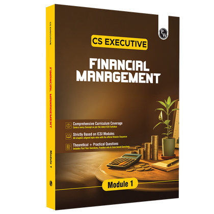 CS Executive Financial Management Module-I Theory Book For 2025 Exam | Comprehensive Curriculum Coverage | Theoretical + Practical Questions