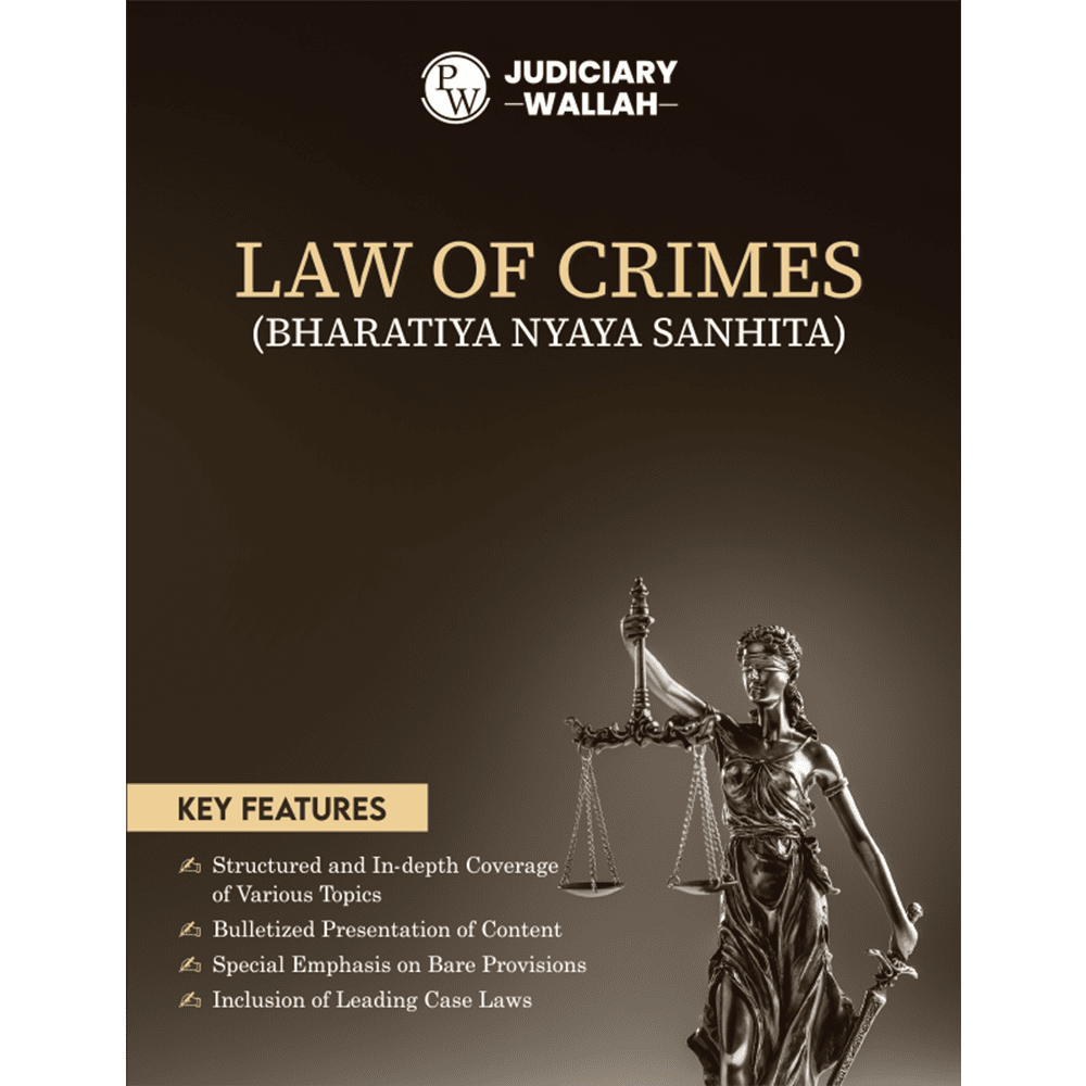 Judiciary Law of Crimes | Complete Guide For Judicial Service Exam Prep | Case Laws, Legal Maxim, In-Depth Coverage of Key Concepts & Detailed Analysis For Aspiring Judges