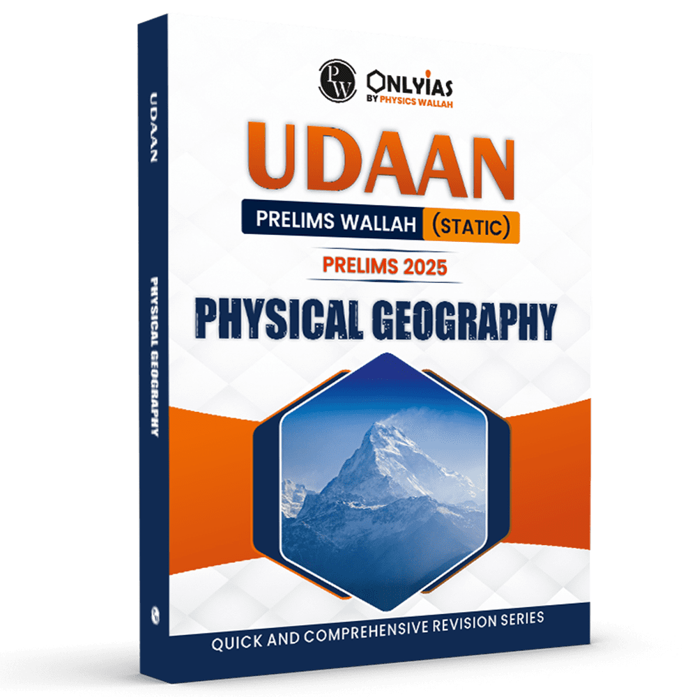 UDAAN (Prelims Wallah Static) Physical Geography For 2025 Exams