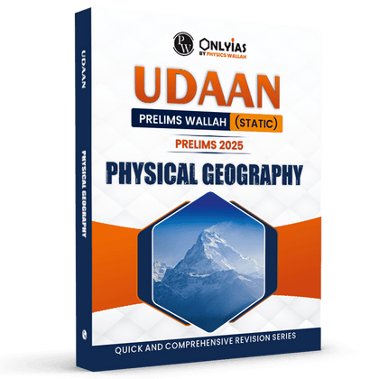 UDAAN (Prelims Wallah Static) Physical Geography For 2025 Exams