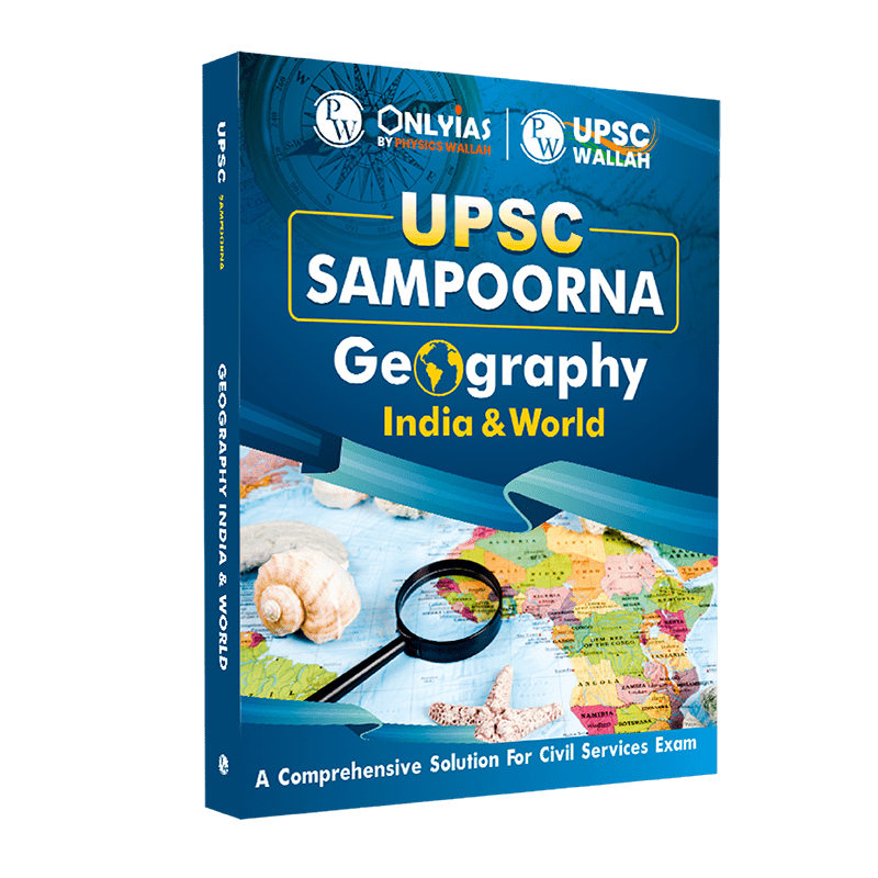 UPSC Sampoorna India & World Geography Book | UPSC | Civil Services Exam (OnlyIAS Book) (2023 Edition)