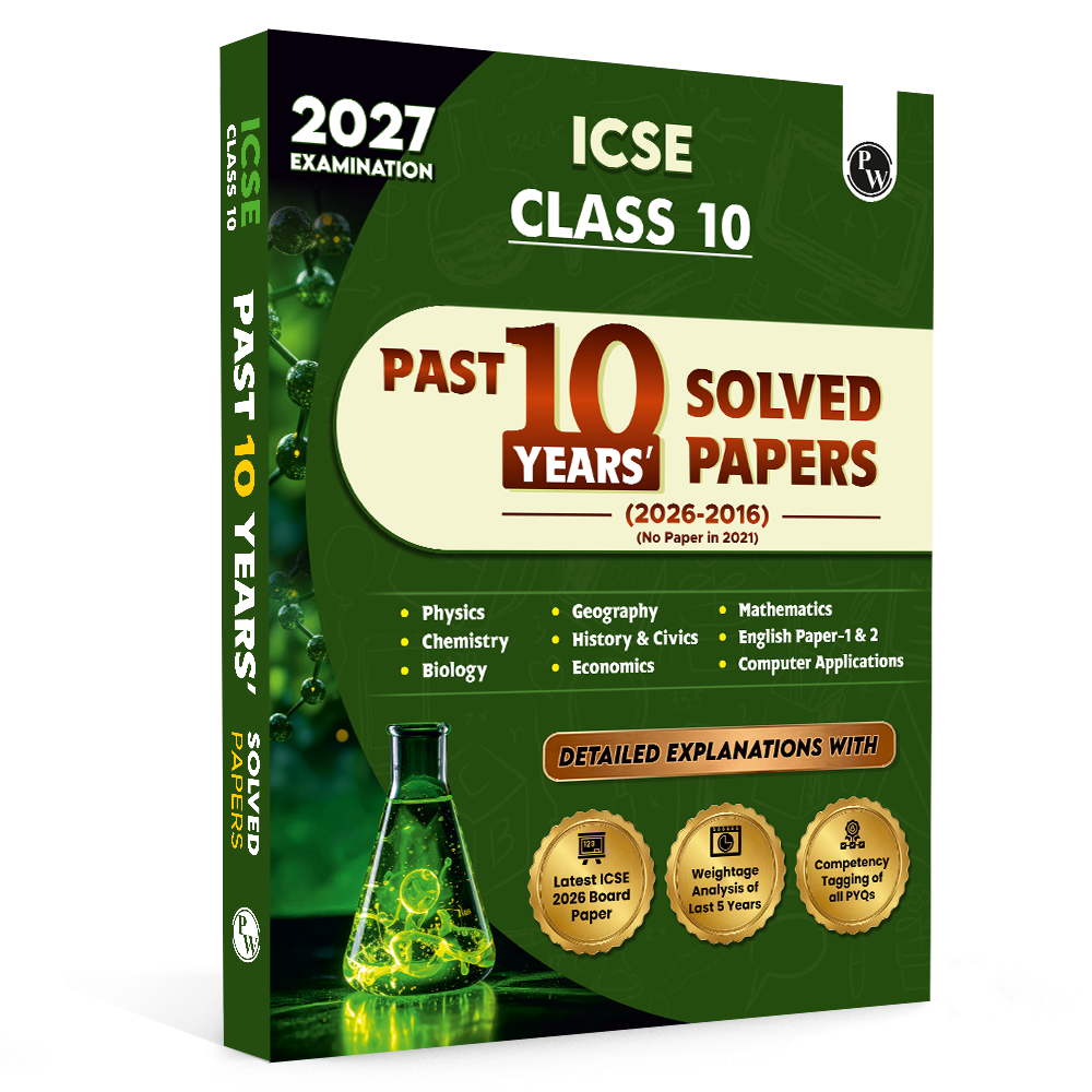 ICSE Class 10 PYQs - Past 10 Years Solved Papers (2026-2016) For 2027 Exams | Physics, Chemistry, Maths, Biology, Economics, History & Civics, Geography, CA, English Paper 1 & 2