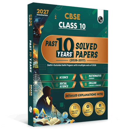 PW CBSE Class 10 PYQs - Past 10 Years Solved Papers For 2027 Board Exams | Delhi & Outside Delhi with Multiple Sets of 2026 | Science, Maths, Social Science, English | NCERT References