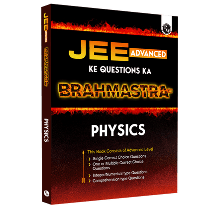 Brahmastra for JEE Advanced Physics Questions (JEE Advanced Ke Questions Ka Brahmastra) For 2024 Exam