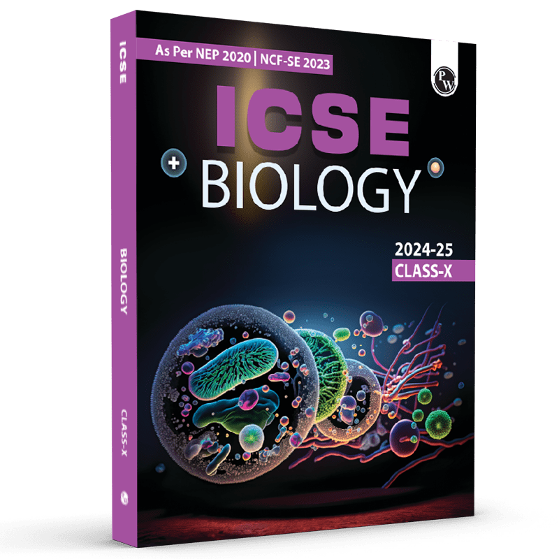 ICSE Class 10 Biology as Per Latest NEP For Exam 2024-25