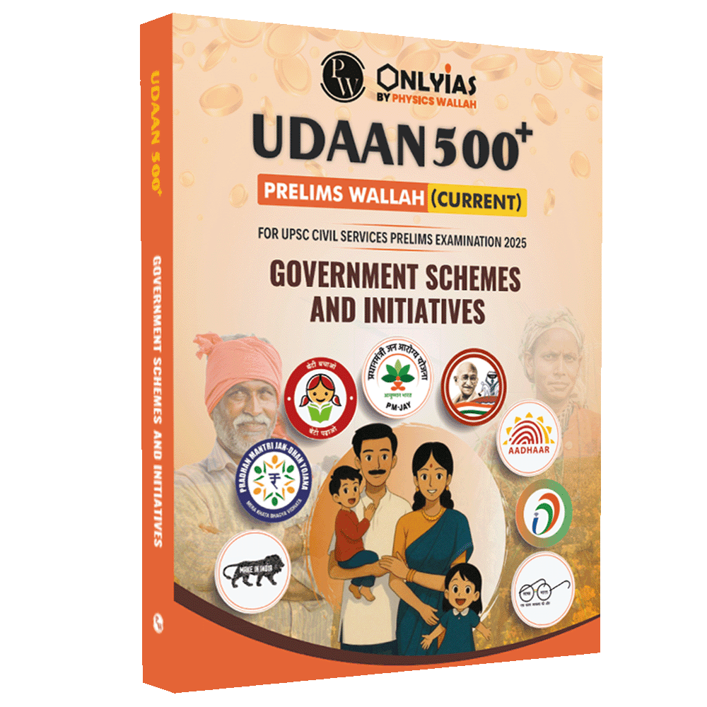 UPSC UDAAN 500+ (Prelims Wallah Current) Government Schemes and Initiatives | 500 Days Current Affairs Revision Booklet l For UPSC Civil Services Prelims Exam 2025