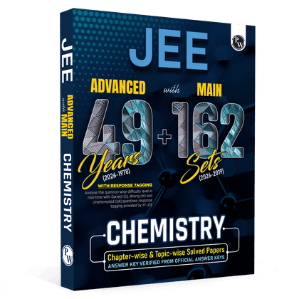 PW JEE Advanced 49 Years (2026-1978) with JEE Main 162 Sets Chemistry PYQs (2026-2019) | Chapterwise and Topicwise Solved Papers For JEE Main & Advanced 2027 Exams