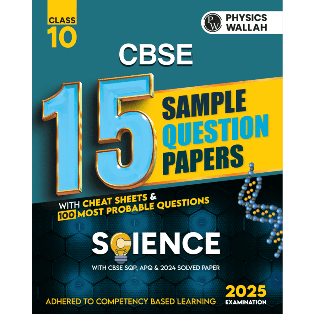 CBSE 15 New Pattern Sample Question Papers Class 10 Science For 2025 Board Exam with 50 Percent Competency Based Questions 100 Most Probable Questions