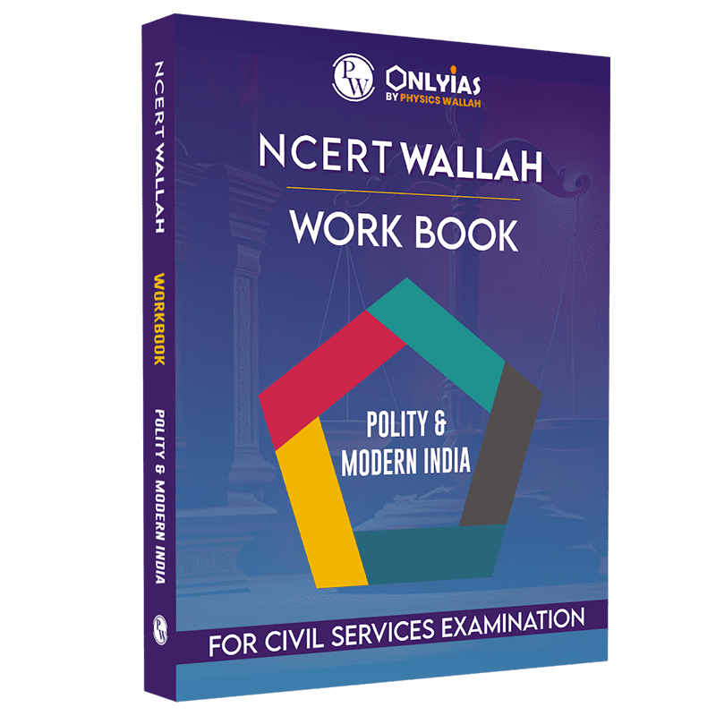 NCERT Workbook Polity and Modern India| Aligned with NCERT Summary Books | Chapter-wise Prelims and Mains Questions for Practice with Solutions | Questions designed on the latest UPSC Pattern