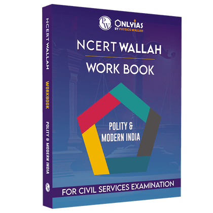 NCERT Workbook Polity and Modern India| Aligned with NCERT Summary Books | Chapter-wise Prelims and Mains Questions for Practice with Solutions | Questions designed on the latest UPSC Pattern