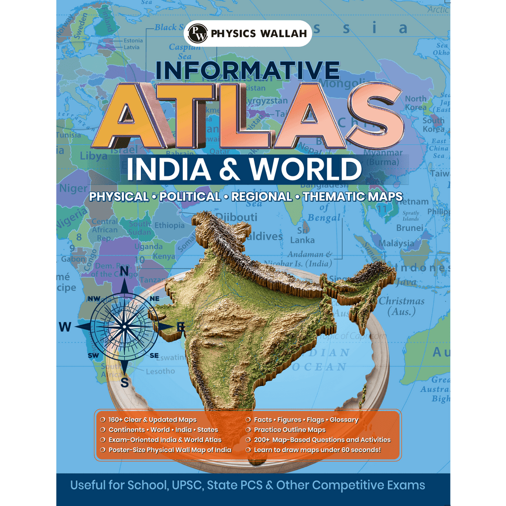 Informative Atlas - India & World | Physical, Political, Regional, Thematic Maps For School, UPSC, State PSC & Other Competitive Exams English Edition