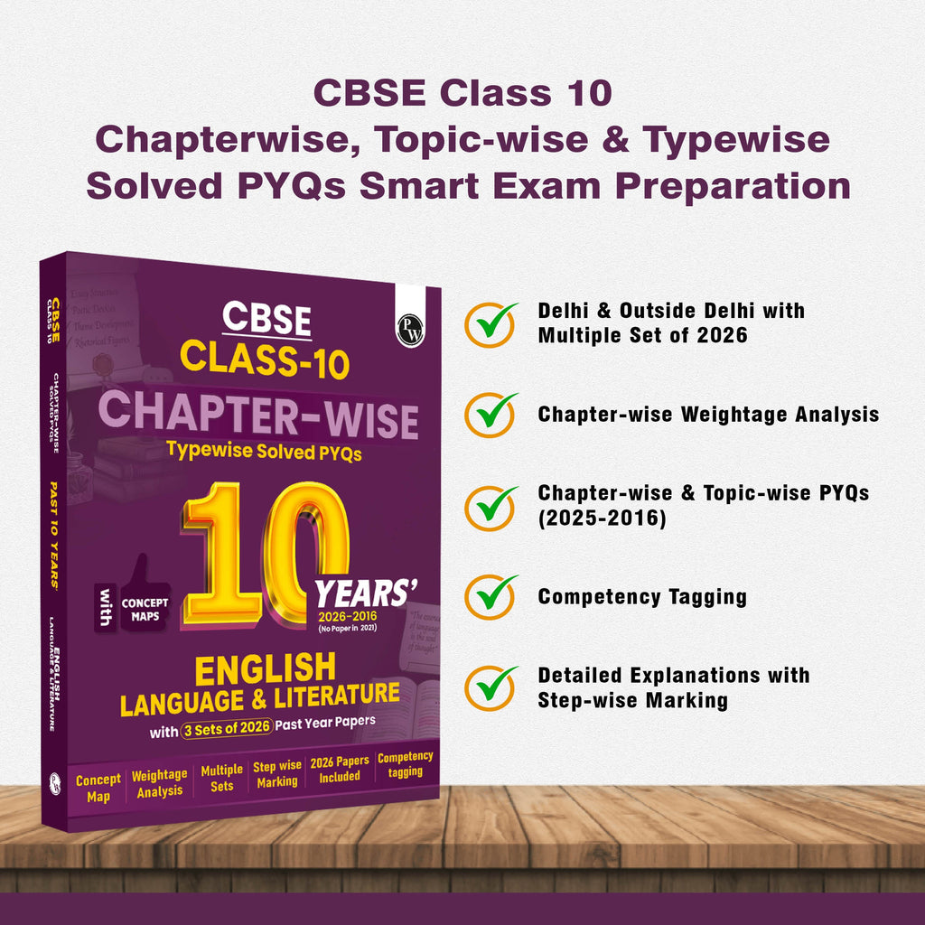 PW CBSE Class 10 English Language & Literature PYQ Chapter-wise, Topic-wise & Typewise 10 Years Solved PYQs (2026-2016) with 3 Multiple Sets of 2026 For 2027 Board Exams | Concept Maps, Competency Tagging