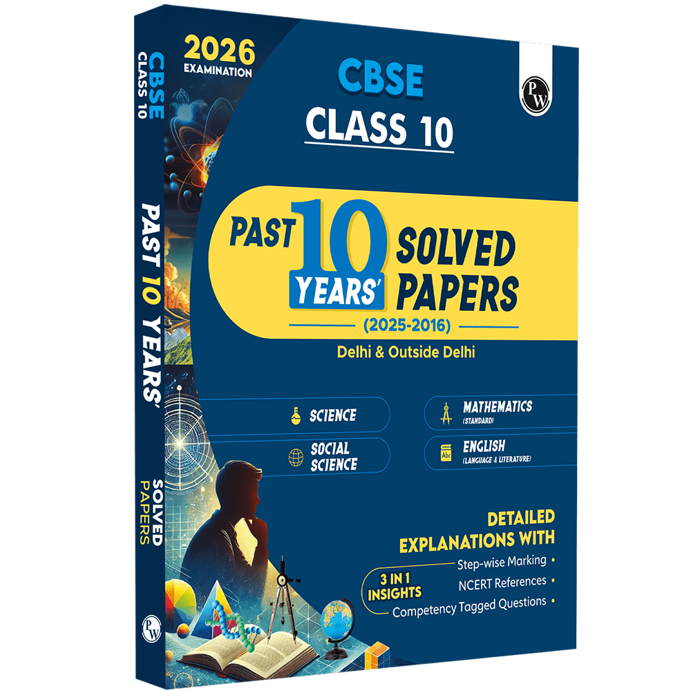 CBSE Class 10 PYQs - Past 10 Years Solved Papers For 2025-2026 Exams | Delhi & Outside Delhi Science, Mathematics, Social Science, English | NCERT Reference with Steps Marking